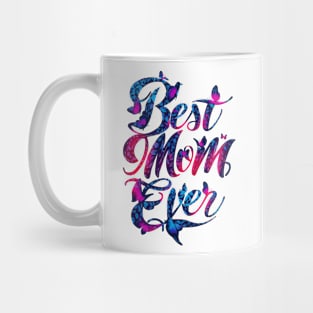 Best Mom Ever Happy Mothers day Mug